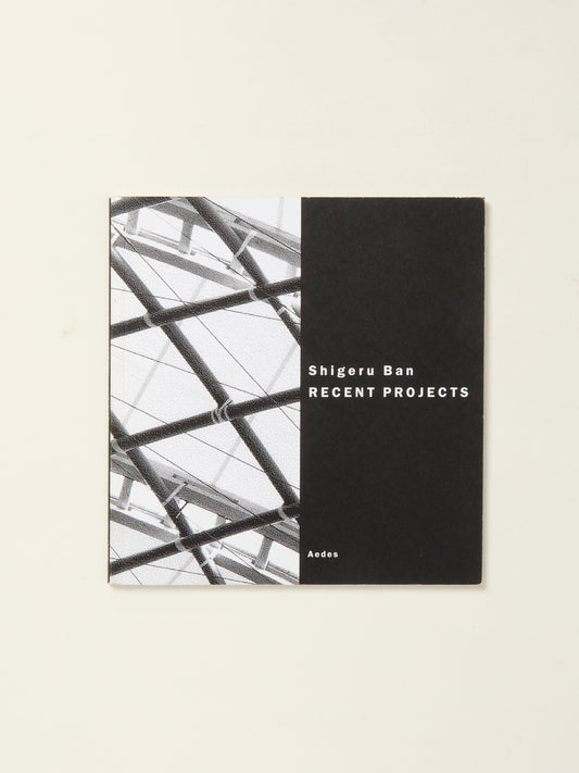 Shigeru Ban: Recent Projects