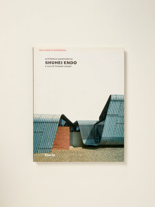 SHUHEI ENDO: PARAMODERN ARCHITECTURE