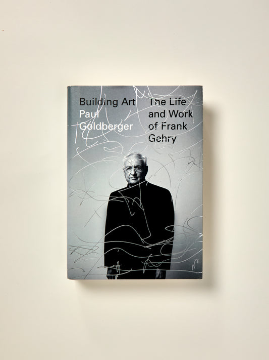 Building Art: The Life and Work of Frank Gehry