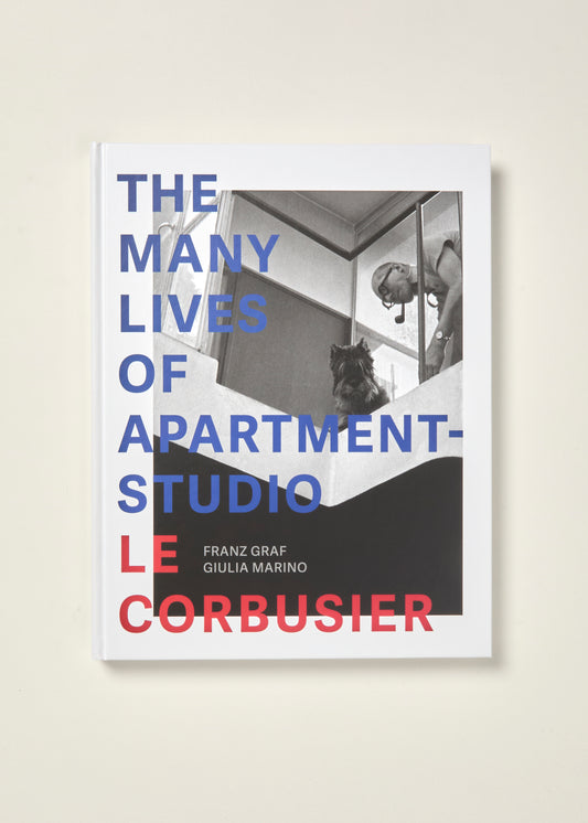 The Many Lives of Apartment-studio Le Corbusier 1931-2014