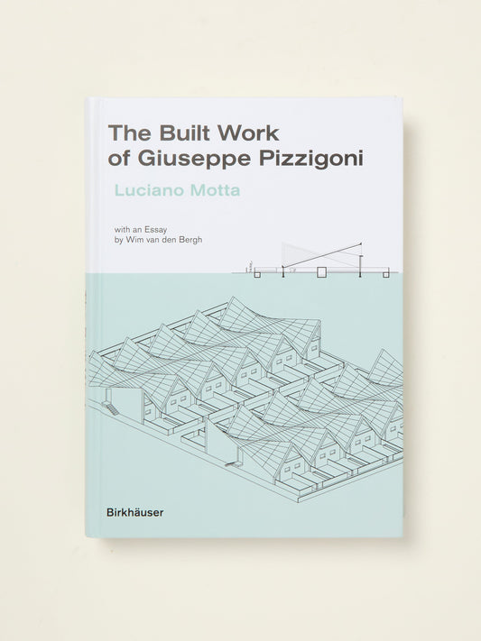 The Built Work of Giuseppe Pizzigoni