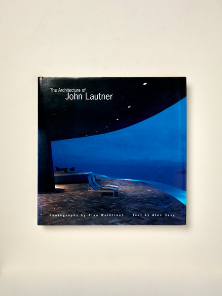 The Architecture of John Lautner