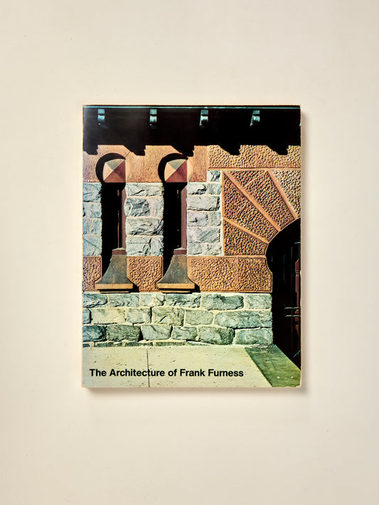 The Architecture of Frank Furness