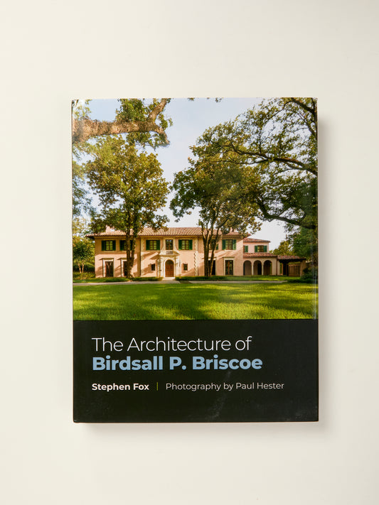 The Architecture of Birdsall P. Briscoe