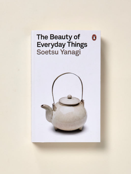 The Beauty of Everyday Things