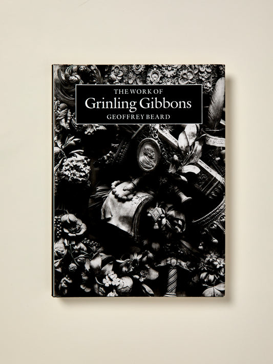 The Work of Grinling Gibbons