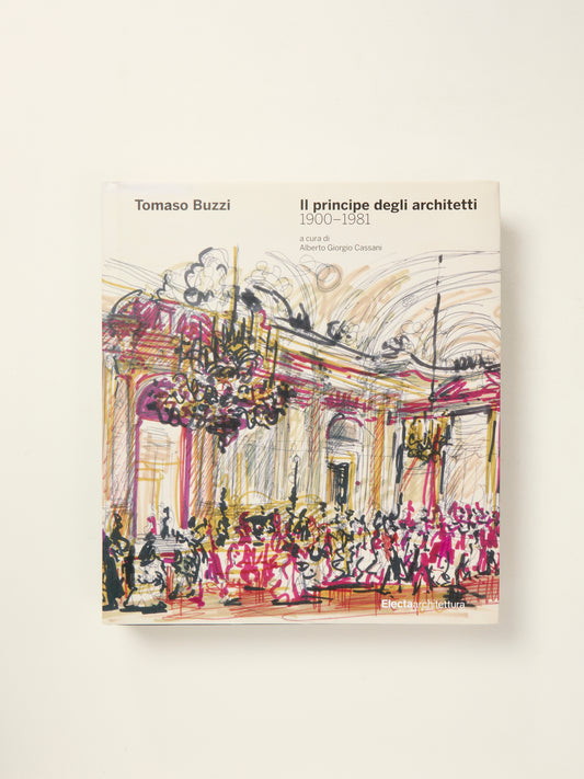 Tomaso Buzzi. Il principe degli architetti (1900-1981)