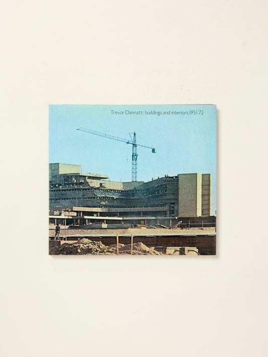 Trevor Dannatt: buildings and interiors, 1951/72