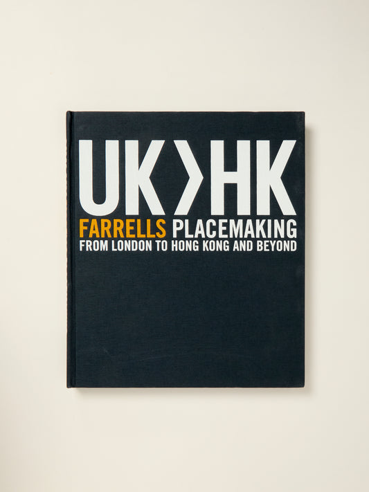 UK>HK Farrells Placemaking From London To Hong Kong and Beyond
