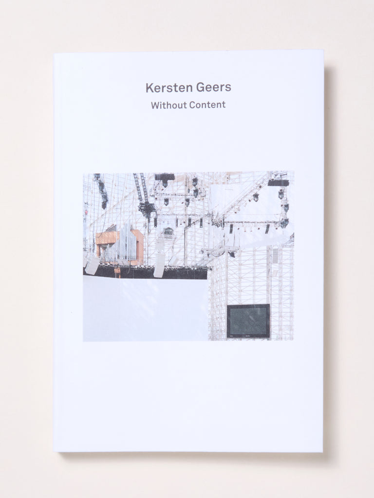 2G Essays: Kersten Geers: Without Content