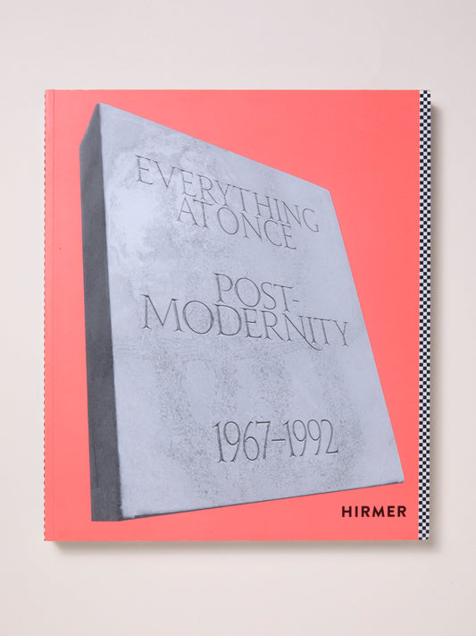 Everything at Once: Postmodernity 1967–1992