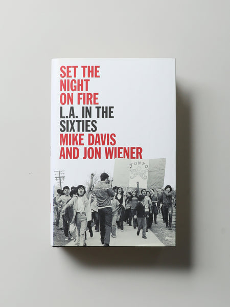 Set the Night on Fire: L.A. in the Sixties