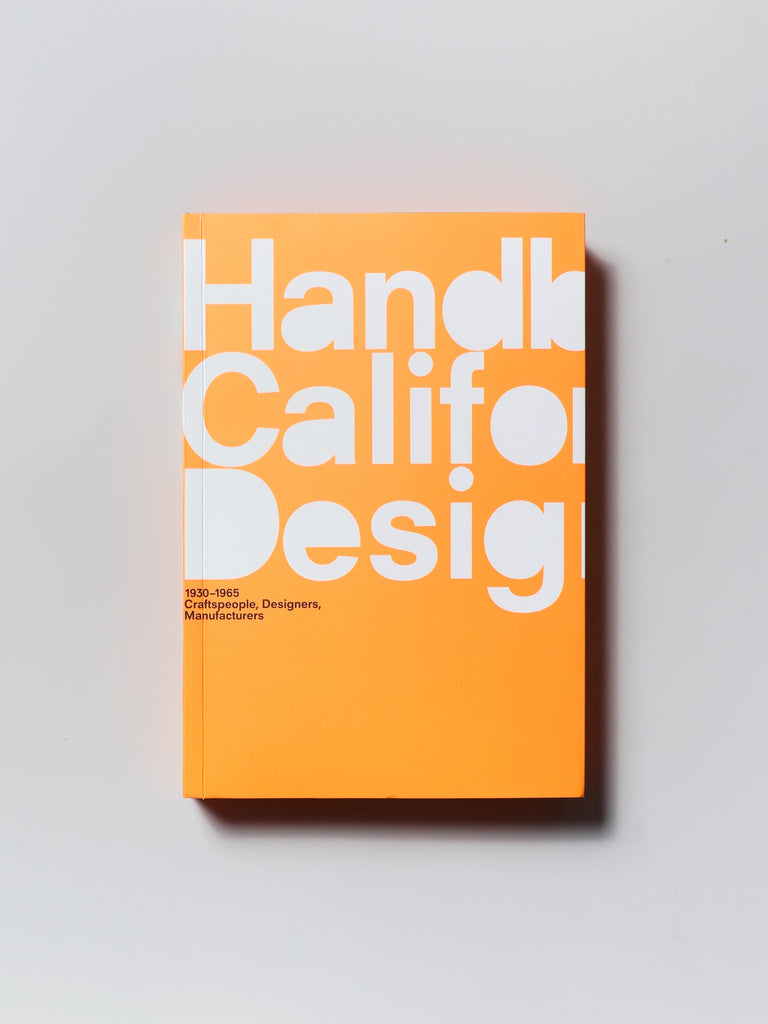 A Handbook of California Design, 1930-1965, Craftspeople, Designers, Manufacturers.