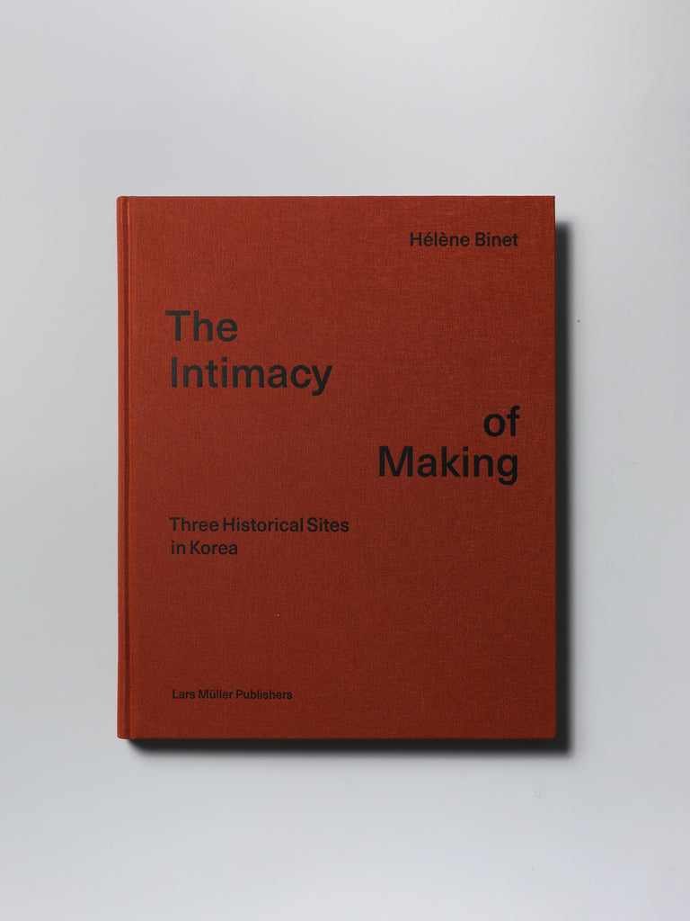 The Intimacy of Making Helene Binet