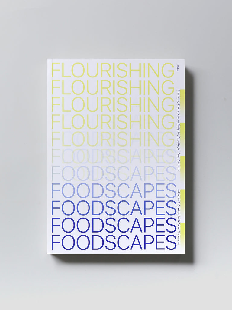 Flourishing Foodscapes: Design for City-Region Food Systems