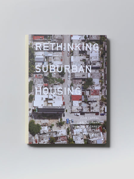 Juan Carral: Rethinking Suburban Housing