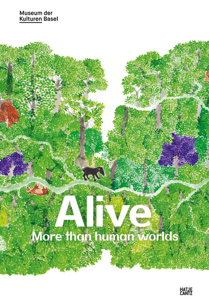 Alive: More Than Human Worlds