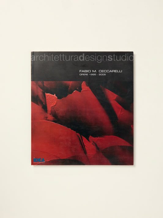 Fabio M. Ceccarelli. Opere 1995-2005. Ediz. italiana e inglese