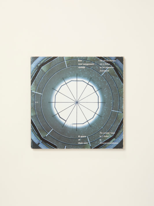 Space of Their Own: The Servants' House by J. Duiker