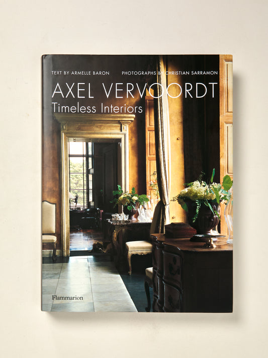 Axel Vervoordt: Timeless Interiors