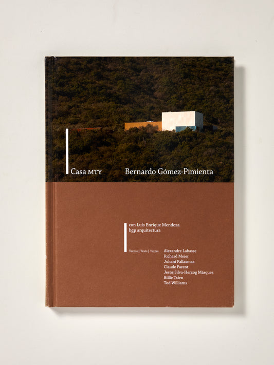 Bernardo-Gomez Pimenta: Casa MTY (Spanish, English and French Edition)