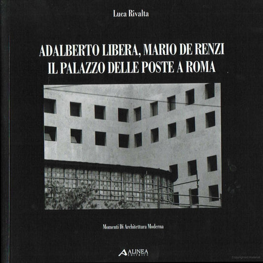 Adalberto Libera, Mario De Renzi: Palazzo delle Poste all'Aventino Roma