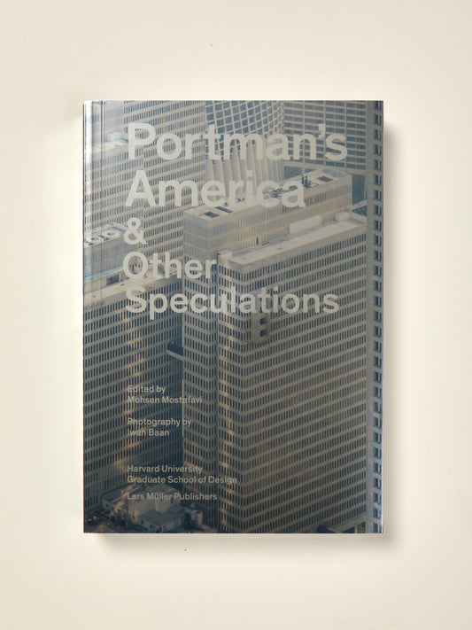 Portman's America: & Other Speculations