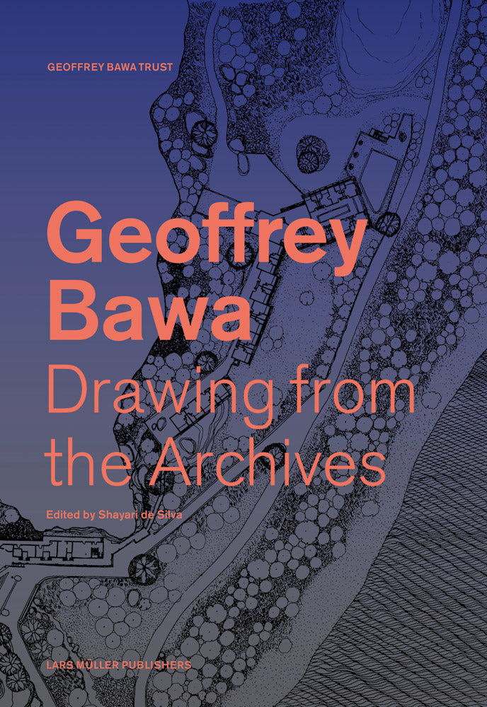 Geoffrey Bawa: Drawing from the Archives