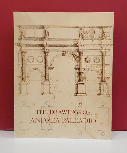 The Drawings of Andrea Palladio