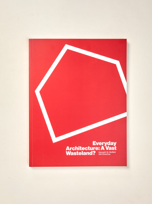 Everyday Architecture: A Vast Wasteland