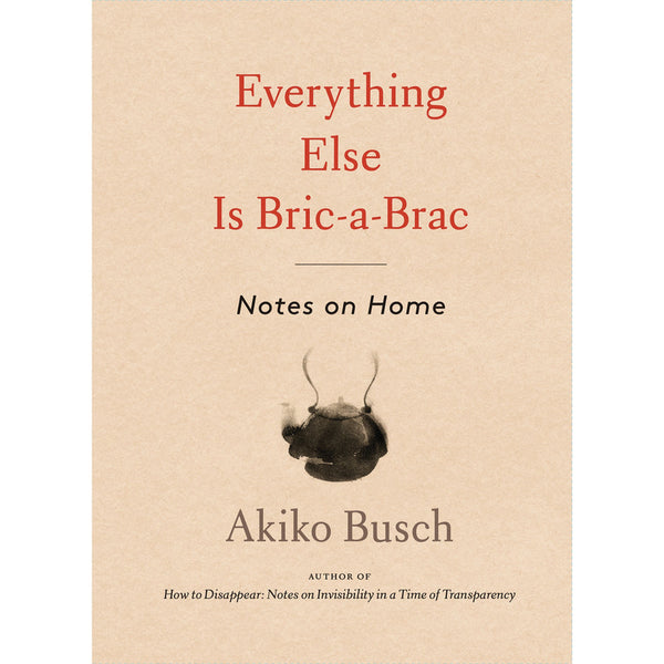 Everything Else Is Bric-a-Brac