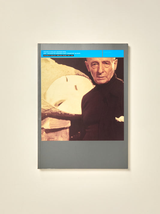 Friedrich Kiesler: Endless House 1947-1961