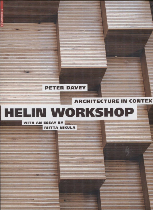 Architecture in Context: Helin Workshop
