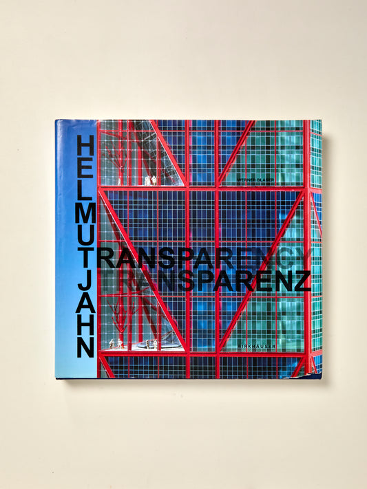 Helmut Jahn - Transparenz: Transparency