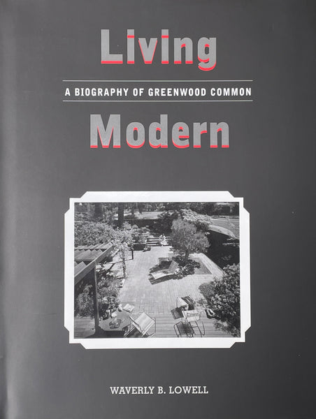 Living Modern: A Biography of Greenwood Common