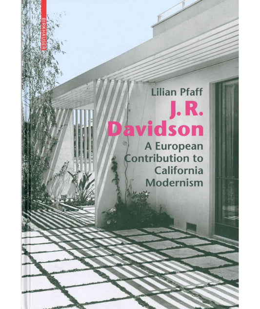 J.R. Davidson: A European Contribution to California Modernism