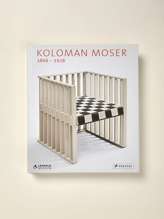 Koloman Moser: 1868-1918