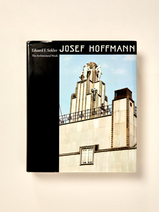 Josef Hoffmann: The Architectural Work