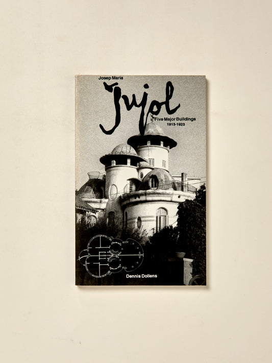 Josep Maria Jujol: Five Major Buildings 1913-1923