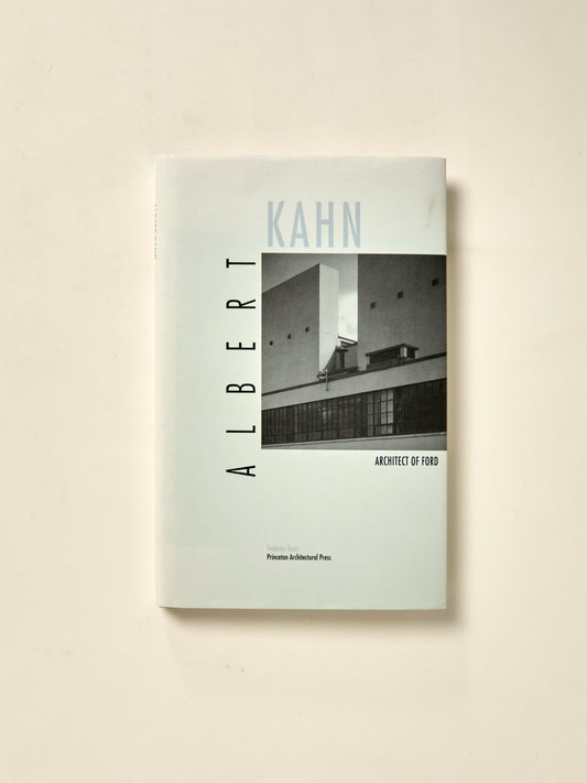 Albert Kahn: Architect of Ford