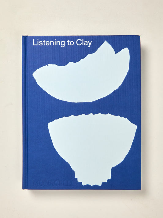 Listening to Clay: Conversations with Contemporary Japanese Ceramic Artists