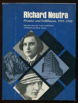 Richard Neutra: Promise and Fulfillment, 1919-1932