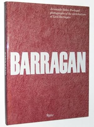 Barragan: Armando Salas Portugal photographs of the architecture of Luis Barragan