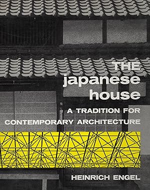 The Japanese House: A Tradition for Contemporary Architecture