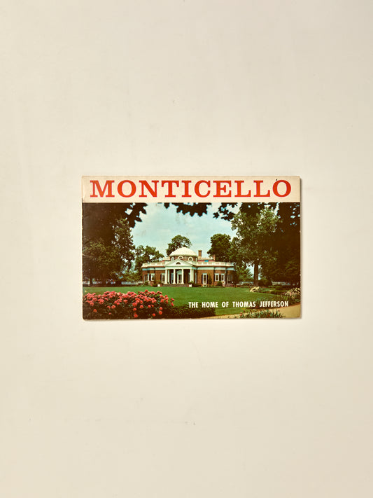 Monticello: The Home of Thomas Jefferson