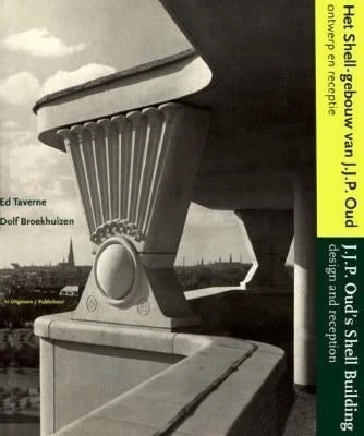 J.J.P. Oud's Shell Building: Design and Reception