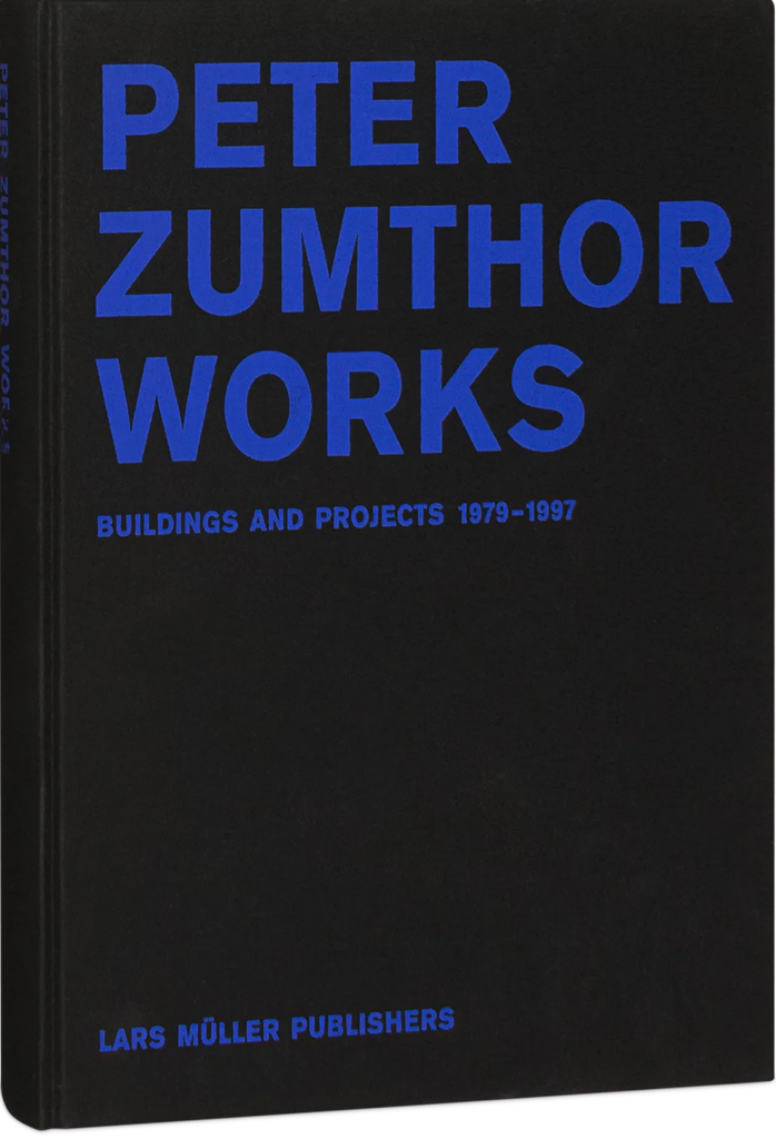 Peter Zumthor: Works