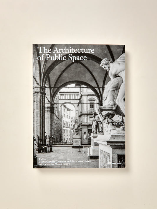 The Architecture of Public Space