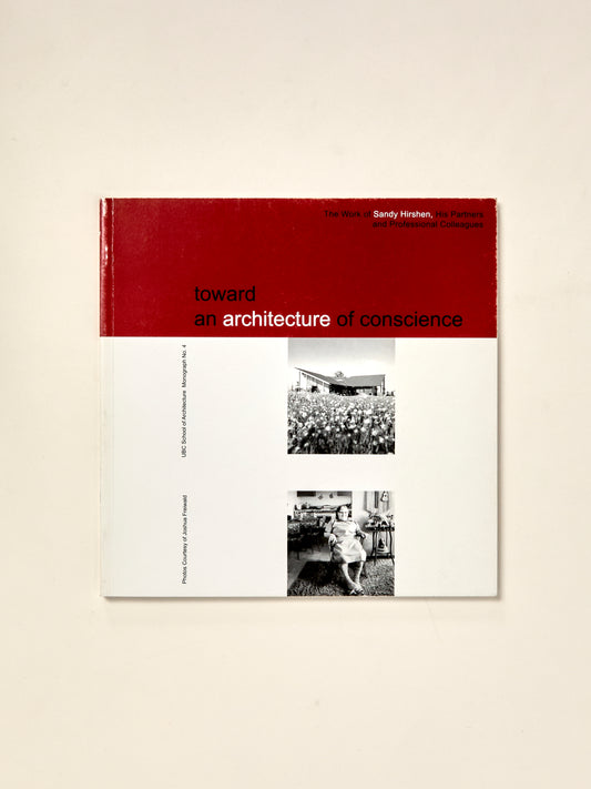 toward an architecture of conscience: The Work of Sandy Hirshen, His Partners and Professional Colleagues