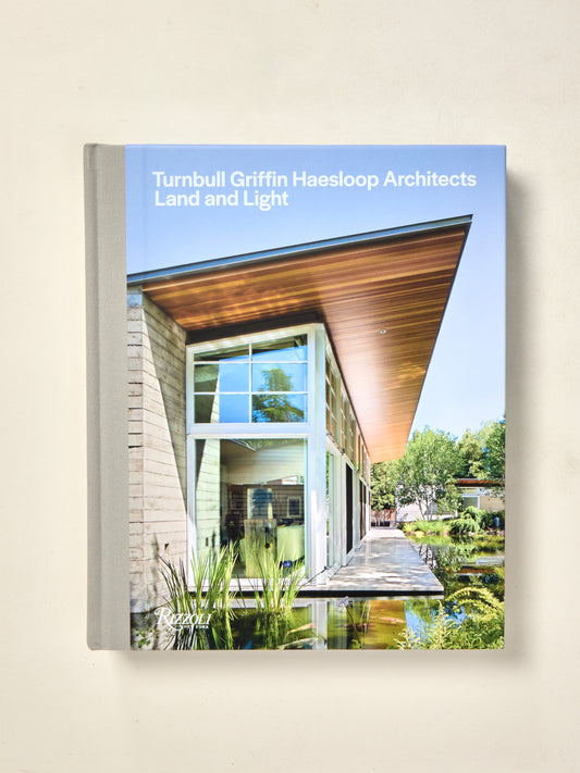 Turnbull Griffin Haesloop Architects: Land and Light